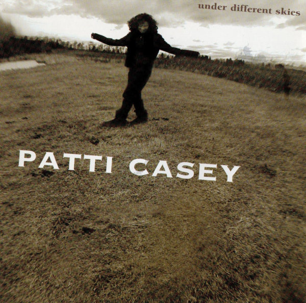 Patti Casey Under Different Skies